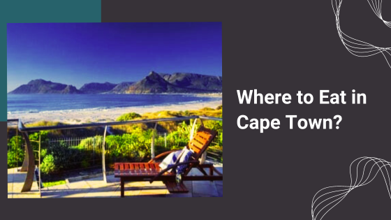 A Taste of Cape Town: A Culinary Journey in the Mother City