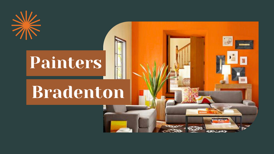 Delivering Aesthetic Excellence: Professional Painting Services in Bradenton, FL